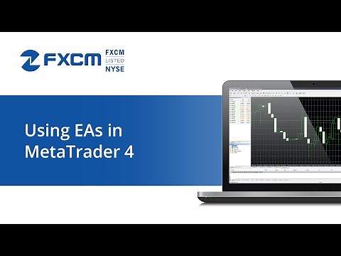 Using EAs In MetaTrader 4 | FXCM Technical Support