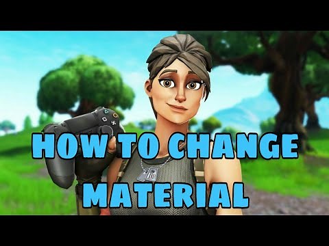 Fortnite how to switch to (Change) materials