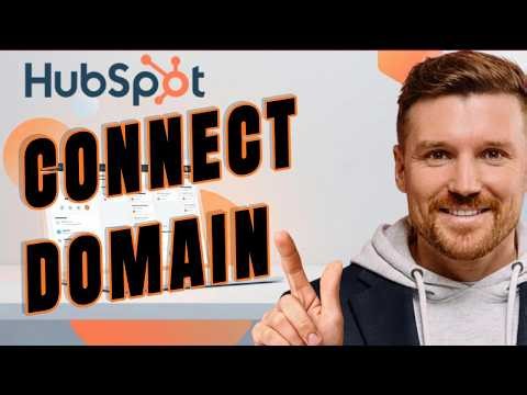 How to Connect Your Domain to HubSpot for Hosting (2026 Tutorial) – Full Step-by-Step Setup