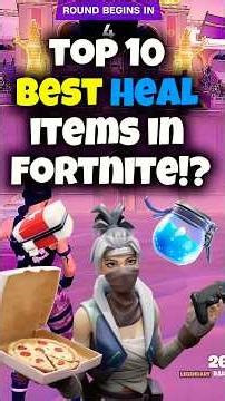 Top 10 *BEST HEALS* in Fortnite 🤯😝✨