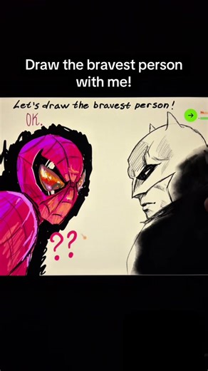 Draw the Bravest Person Together!