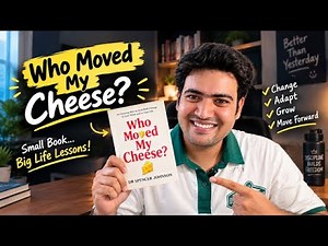 Who Moved My Cheese? EXPLAINED in 9 Minutes 