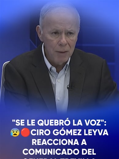 "Se le quebró la voz": 😰🔴Ciro Gómez Leyva reacciona a comunicado del...