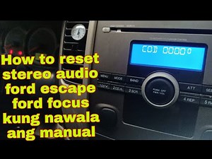 HOW TO RESET STEREO AUDIO CODE ON FORD ESCAPE