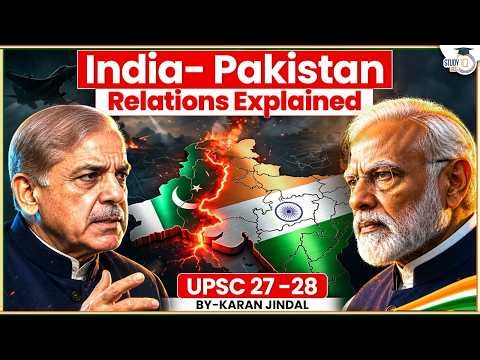 Indian Pakistan Relations | Complete International Relations Series | StudyIQ IAS