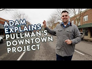 Adam Explains the Downtown Pullman Project