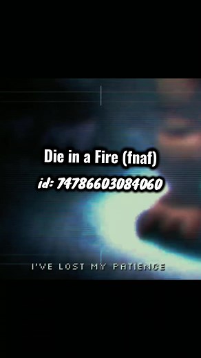 die in a fire – id do song do fnaf funcionando no roblox em 2026 #dieinafire #robloxidcodes #fnaf3 #robloxfyp #song