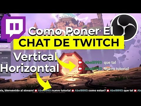 Como Poner El Chat De Twitch En OBS En Horizontal Y Vertical - Tutorial OBS 2020