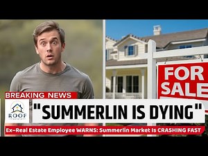 Ex–Real Estate Employee WARNS: Summerlin Market Is CRASHING FAST