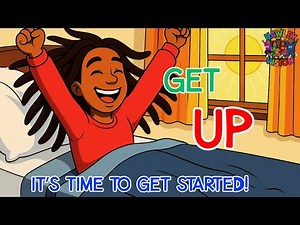 ☀️⏰🎶Get Up! | Rise And Shine☀️🎶 Morning Motivation Song for Kids
