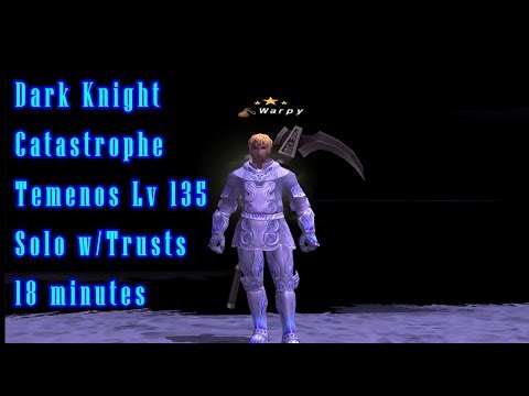 FFXI: DRK + Catastrophe + Temenos Lv135 = 18mins