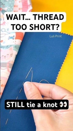 Thread Too Short to Tie a Knot? Try This Sewing Trick Instead