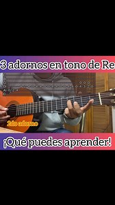 3 adornos en tono de Re 🎸 | Requintos y acordes