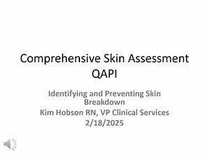 Comprehensive Skin Assessment QAPI