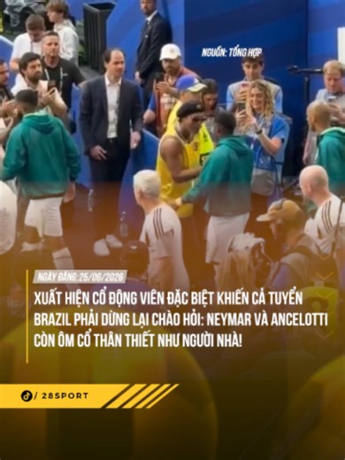 CỔ ĐỘNG VIÊN ĐẶC BIỆT KHIẾN CẢ NEYMAR, ANCELOTTI PHẢI ÔM CỔ THẮM THIẾT, CÒN DÀN SAO BRAZIL PHẢI DỪNG LẠI CHÀO HỎI #WorldCup2026 #WorldCup #sportsontiktok #Neymar #Brazil