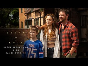Speak No Evil | Scene Breakdown with James Watkins