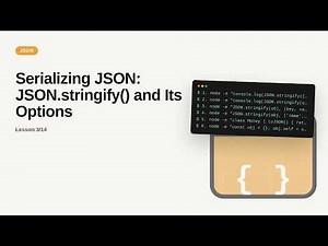 JSON - Web development basic Series: Serializing JSON: JSON.stringify() and Its Options