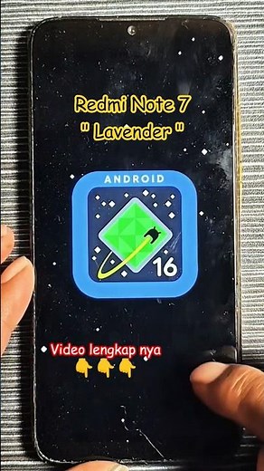 Hurry Up and Update to Android 16 on Redmi Note 7