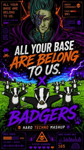 All Your Base x Badgers Hard Techno 🔥