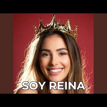 Soy Reina