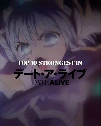 top 10 strongest character in date a live v (in my opinion) #kurumi #tohka #mio #datealive #dal #shido #shidoitsuka #kurumitokisaki #kotori #datealiveseason5 #datealiveseason4 #trending #xuhướng #anime #lightnovel #edit #animeedit