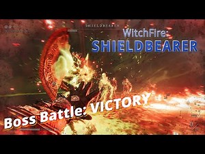 Witchfire: Shieldbearer Incredible Boss Battle! Enrages At End!!!