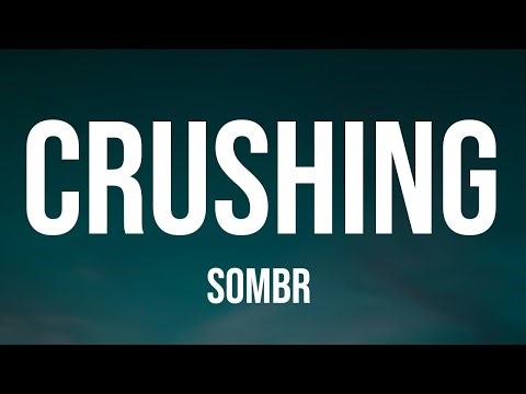 sombr - crushing (Lyrics)