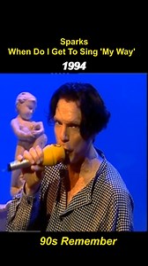 35K views · 1.7K reactions | Sparks - When Do I Get To Sing 'My Way' 1994 | Classic Fantastic Dance | Facebook