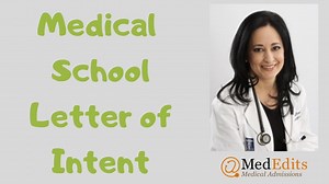 Medical School Letters of Intent Tips (2026-2027)