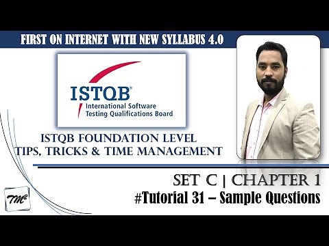 ISTQB Foundation Level Sample Questions | Tutorial 31 | SET C | Chapter 1 | ISTQB Mock Questions
