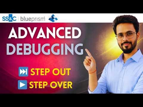 👉 Advanced Debugging in Blue Prism | Step Over, Step Out & Exception Handling Explained