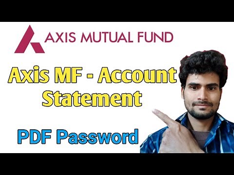 Axis Mutual Fund PDF File Password || Axis Mutual Fund Account Statement PDF File Password Open Kare