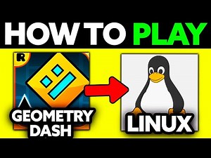 How To Play Geometry Dash on Linux (2025) - Step by Step
