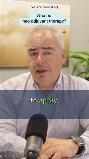 What is Neoadjuvant Therapy?