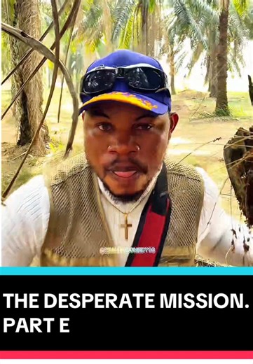 The Desperate Mission: Part E