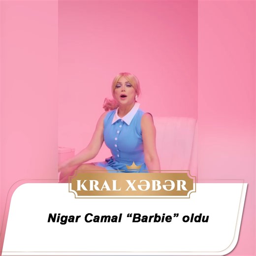 @kral.xeber on Instagram: "Nigar Camal “Barbie” oldu"