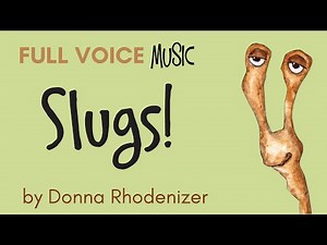 Slugs! by Donna Rhodenizer (Lyric Video)