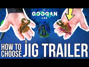 HOW TO CHOOSE a JIG TRAILER! ( BASS FISHING TIPS )