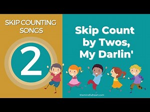 Skip Count by Twos, My Darlin' | Skip Counting by 2s | Skip Counting Songs Sing-a-long