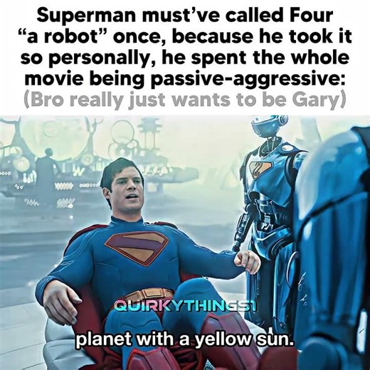 This PASSIVE-AGGRESSIVE Superman robot JUST WANNA BE GARY😭🙏🏻#superman and his robot Four #memes#4k