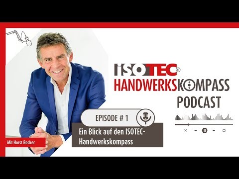 Das Handwerk und seine Attraktivität I Horst Becker I ISOTEC-Handwerkskompass Podcast #1