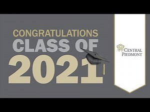 Graduation 2021 Livestream - Day 2 Ceremony 3 - Central Piedmont Community College
