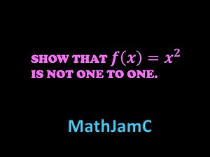 Proving A Function Is Not One To One