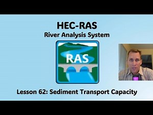 HEC RAS Lesson 62 - Sediment Transport Capacity
