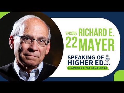 Dr. Richard Mayer: Insights on Revised Bloom's Taxonomy and Cognitive Theory of Multimedia Learning