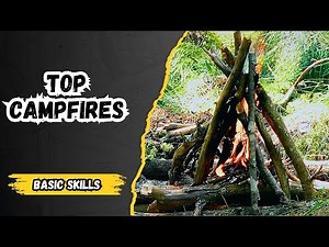 Top 3 Fire Types and When to Build Them!