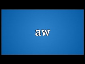 Aw Meaning