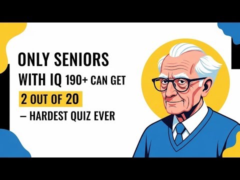 Only Seniors With IQ 190+ Can Get 2 Out of 20 | Hardest General Knowledge Quiz