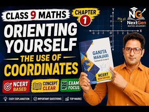🚀 Class 9 Maths Chapter 1 | Orienting Yourself: The Use of Coordinates | Full Chapter | NCERT 26-27