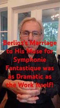 The story of Hector Berlioz’s marriage and Symphonie Fantastique